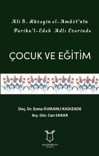 Ali B.Hüseyin El-Amasi'nin Tariku'l Edeb Adlı Eserinde Çocuk ve Eğitim
