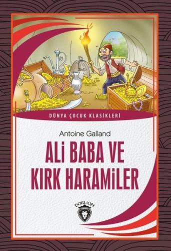 Ali Baba ve Kırk Haramiler - Dünya Çocuk Klasikleri