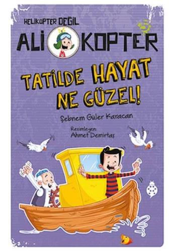Ali Kopter 5-Tatilde Hayat Ne Güzel!