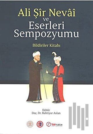 Ali Şir Nevai ve Eserleri Sempozyumu