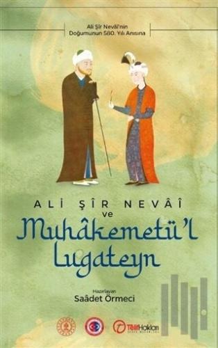 Ali Şir Nevai ve Muhakemetü'l Lugateyn