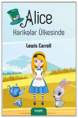 Alice Harikalar Ülkesinde | Kitap Ambarı