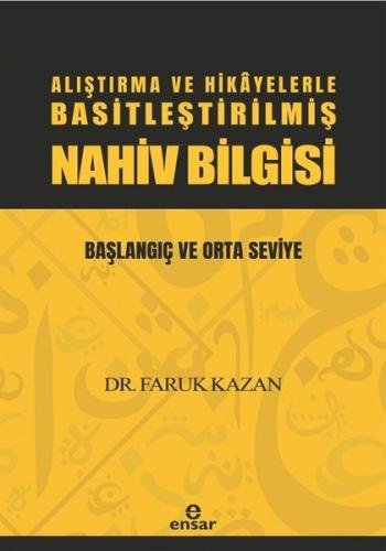 Alıştırma ve Hikayelerle Basitleştirilmiş Nahiv Bilgisi - Başlangıç ve Orta Seviye