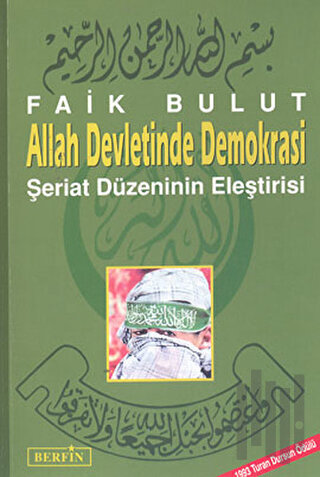 Allah Devletinde DemokrasiŞeriat Düzeninin Eleştirisi