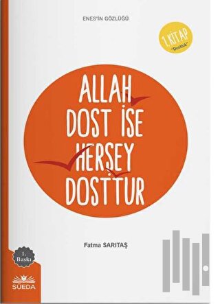 Allah Dost İse Herşey Dosttur (Enes'in Gözlüğü 1 - Dostluk) | Kitap Am