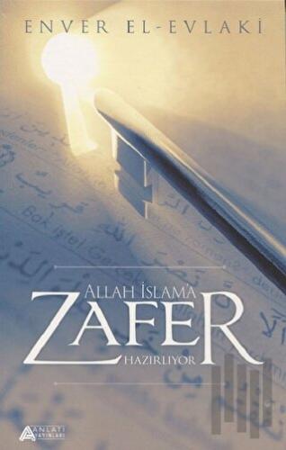 Allah İslam'a Zafer Hazırlıyor | Kitap Ambarı