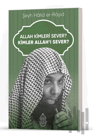 Allah Kimleri Sever? Kimler Allah’ı Sever?