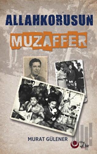 Allah Korusun Muzaffer