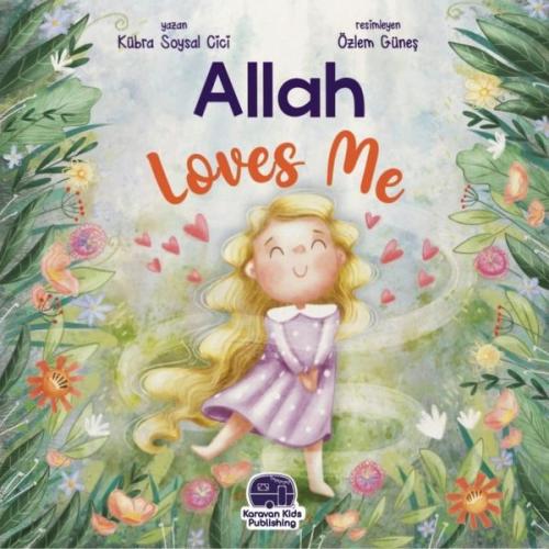 Allah Loves Me | Kitap Ambarı