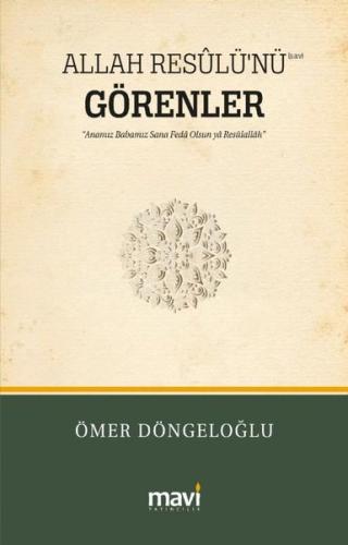 Allah Resulü'nü Görenler