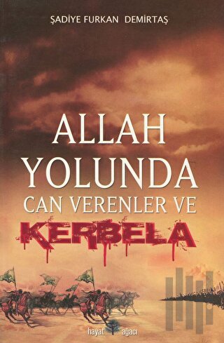 Allah Yolunda Can Verenler ve Kerbela