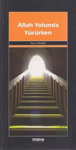 Allah Yolunda Yürürken