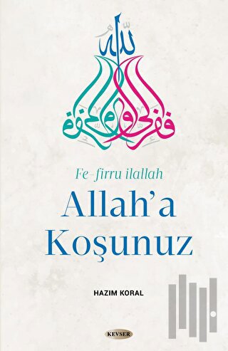 Allah'a Koşunuz