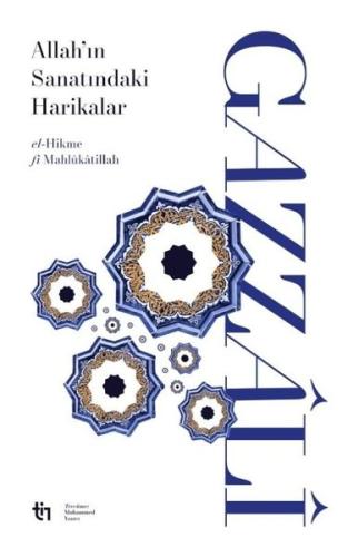 Allah'ın Sanatındaki Harikalar - el-Hikme fi Mahlukatillah