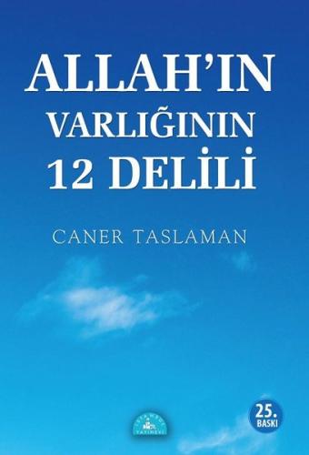 Allah'ın Varlığının 12 Delili