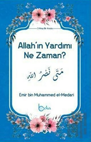 Allah'ın Yardımı Ne Zaman?