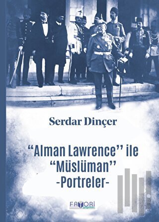Alman Lawrence ile Müslüman Portreler