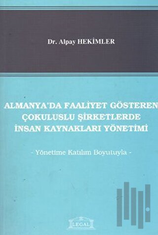 Almanya’da Faaliyet Gösteren Çokuluslu Şirketlerde İnsan Kaynakları Yönetimi