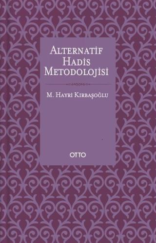 Alternatif Hadis Metodolojisi (Ciltli) | Kitap Ambarı