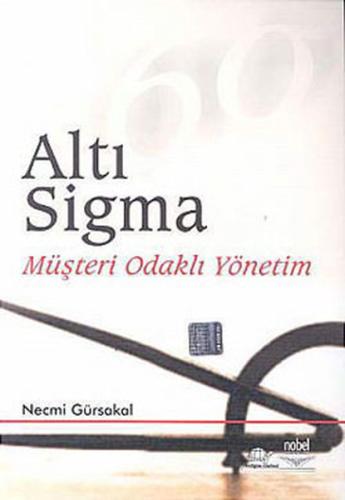 Altı Sigma Müşteri Odaklı Yönetim