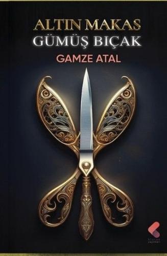 Altın Makas Gümüş Bıçak | Kitap Ambarı