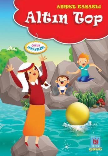 Altın Top-Çocuk Hikayeleri | Kitap Ambarı