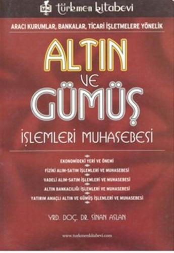 Altın ve Gümüş İşlemleri Muhasebesi