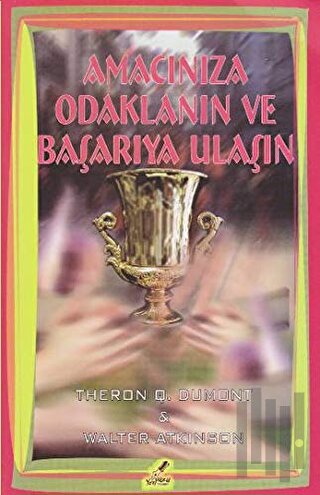 Amacınıza Odaklanın ve Başarıya Ulaşın