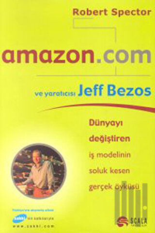 Amazon.com ve Yaratıcısı Jeff Bezos (Ciltli)