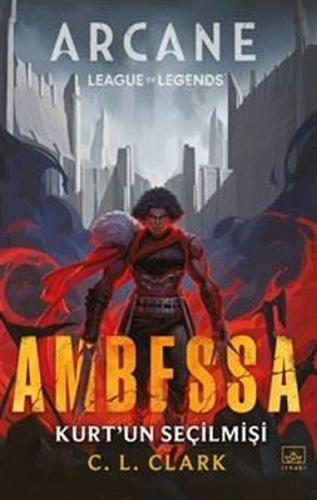 Ambessa-Kurt'un Seçilmişi (Ciltli)