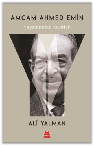 Amcam Ahmed Emin - Yaşamından Kesitler | Kitap Ambarı