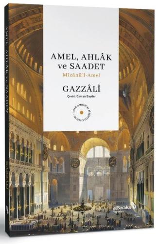 Amel Ahlak ve Saadet: Mizanu'l-Amel | Kitap Ambarı