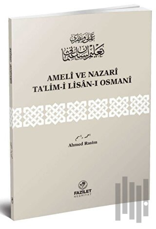Ameli ve Nazari Ta’lim-i Lisan-ı Osmani