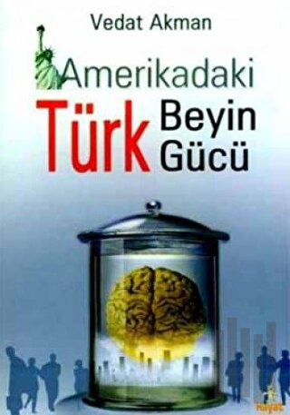 Amerikadaki Türk Beyin Gücü