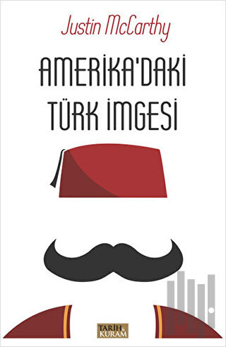 Amerika'daki Türk İmgesi | Kitap Ambarı