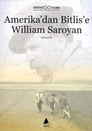 Amerika'dan Bitlis'e William Saroyan