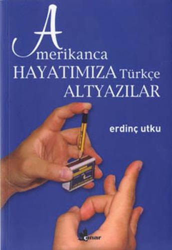 Amerikanca Hayatımıza Türkçe Altyazılar