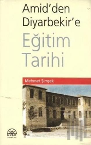 Amid'den Diyarbekir'e Eğitim Tarihi
