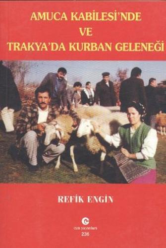 Amuca Kabilesi'nde ve Trakya'da Kurban Geleneği