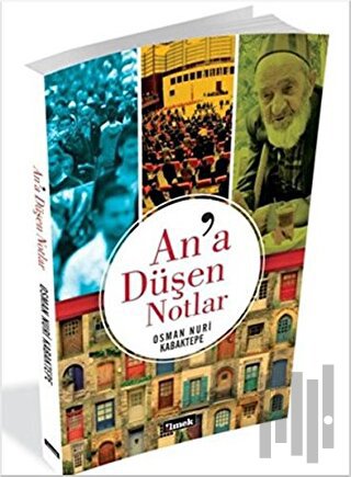 An'a Düşen Notlar
