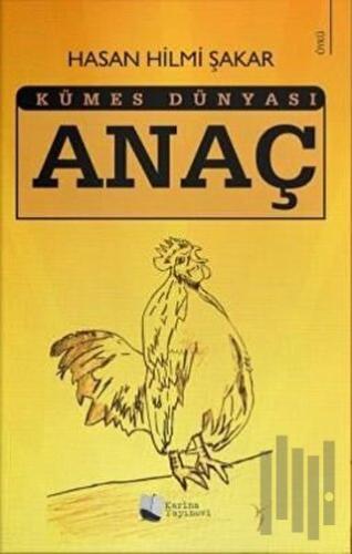 Anaç - Kümes Dünyası