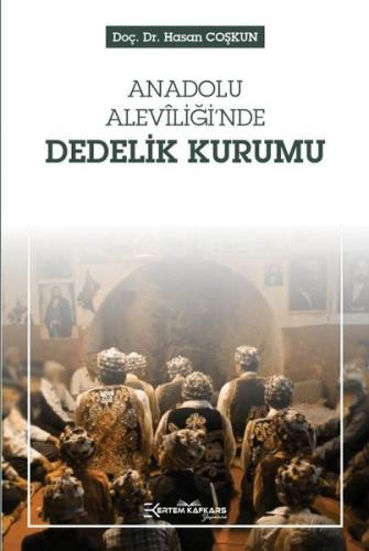 Anadolu Aleviliği'nde Dedelik Kurumu | Kitap Ambarı