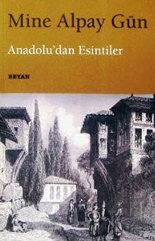 Anadolu’dan Esintiler