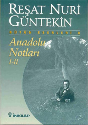 Anadolu Notları - I-II