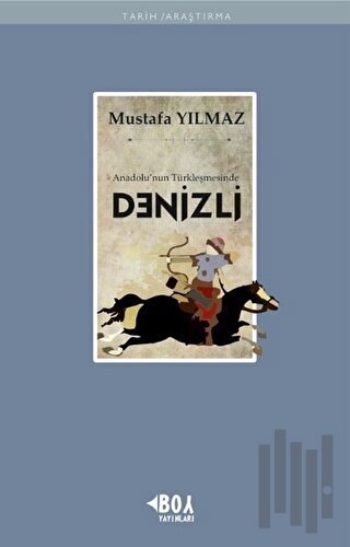 Anadolu’nun Türkleşmesinde Denizli