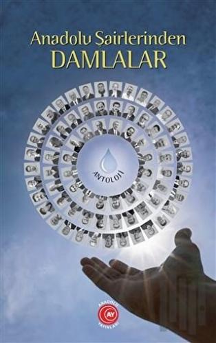 Anadolu Şairlerinden Damlalar