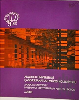 Anadolu Üniversitesi Çağdaş Sanatlar Müzesi Koleksiyonu