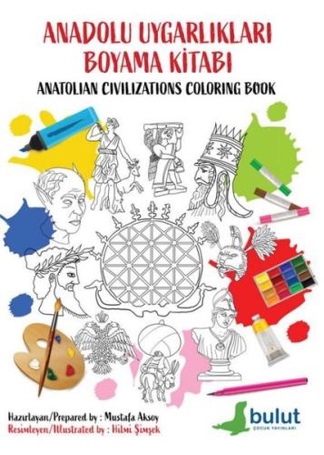 Anadolu Uygarlıkları Boyama Kitabı - Anatolian Civilizations Coloring 