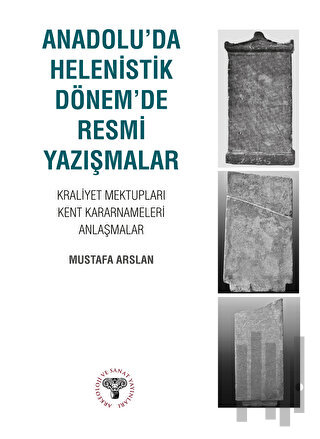 Anadolu'da Helenistik Dönem'de Resmi Yazışmalar