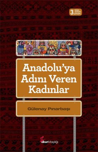 Anadolu'ya Adını Veren Kadınlar | Kitap Ambarı